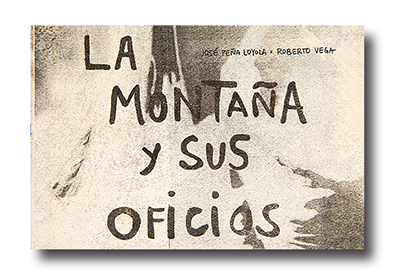 Portada del libro: José Peña y Roberto Vega, 2023. La montaña y sus oficios. Recodo, Quito.