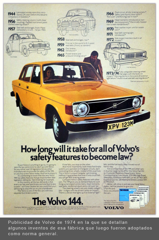 Publicidad de Volvo de 1974 en la que se detallan algunos inventos de esa fábrica que luego fueron adoptados como norma general. Publicidad de Volvo de 1974 en la que se detallan algunos inventos de esa fábrica que luego fueron adoptados como norma general.